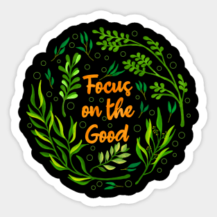 Focus on the Good Floral Sticker